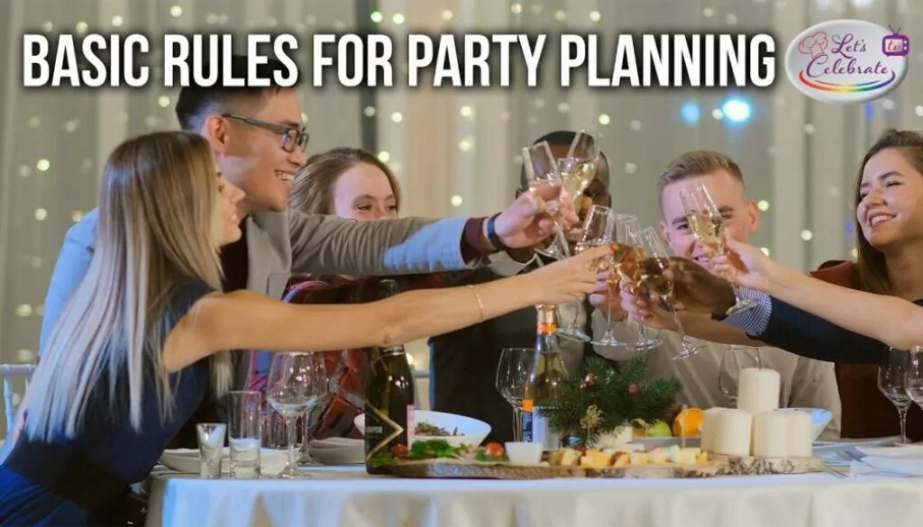 Basic Rules for Party Planning – Basic Kitchen Skills