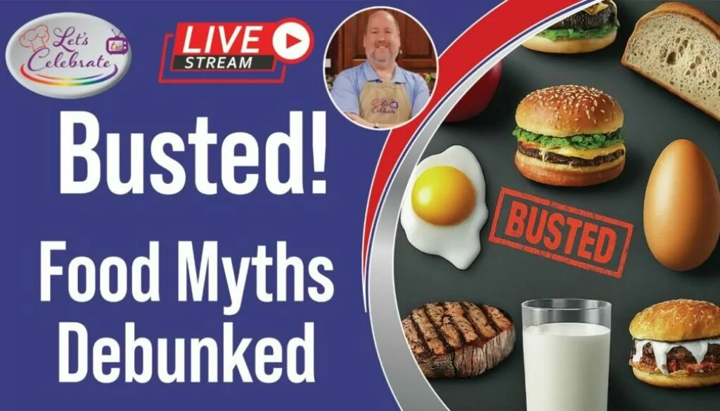 Busted! Food Myths Debunked
