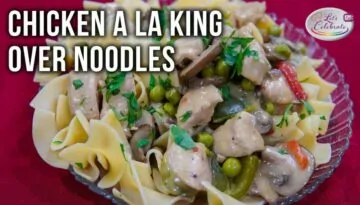 Chicken a la King over Noodles – Is it Fancy or is it Comfort Food?