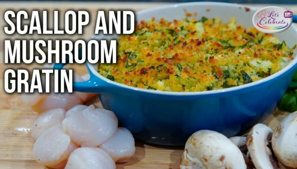 Creamy Scallop and Mushroom Gratin – Coquilles St Jacques