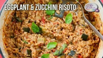 Eggplant and Zucchini Risotto | Let’s Celebrate TV