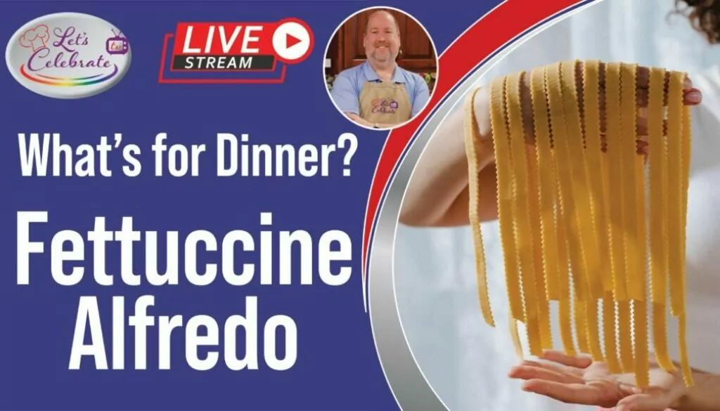 Fettuccine Alfredo: From Dough to Dream