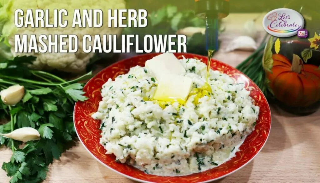 Garlic and Herb Mashed Cauliflower