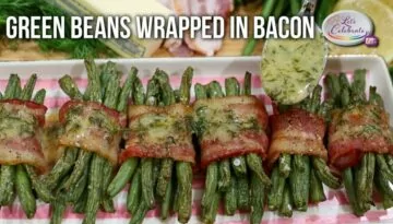 Green Beans Wrapped in Bacon with Lemon Butter Sauce