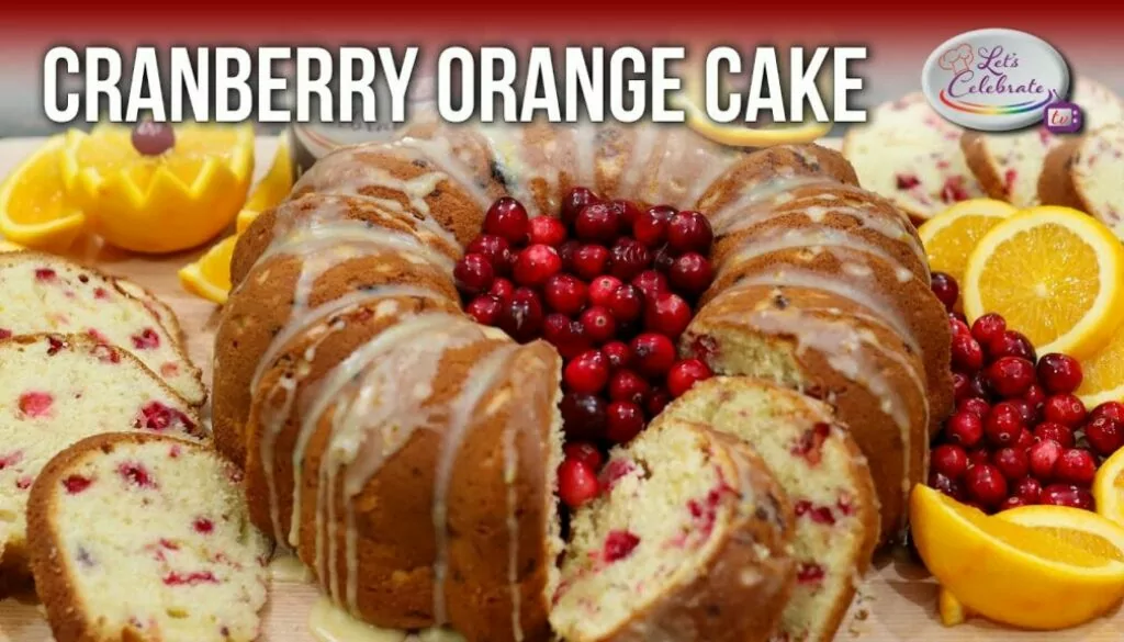 How to Make a Cranberry Orange Cake