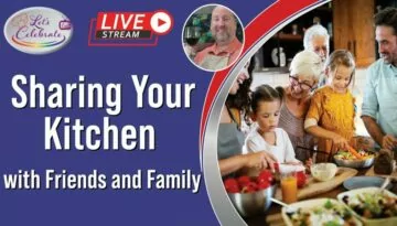 Let’s Celebrate TV Live – Sharing your Kitchen
