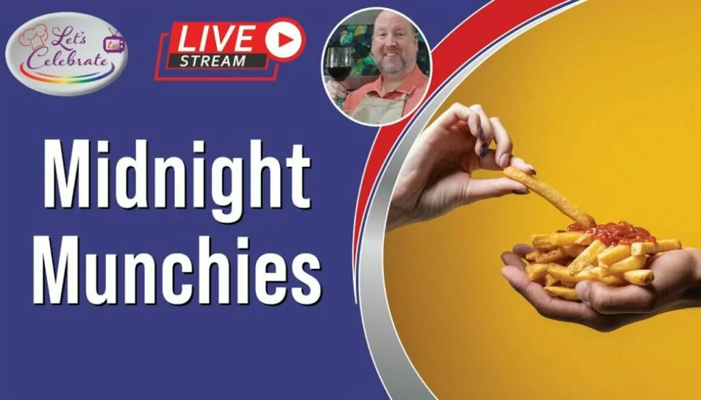 Midnight Munchies – Eating Bad Yummy Things Late Night | Let’s Celebrate TV Live