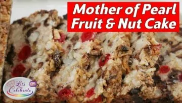 Mother of Pearl Fruit and Nut Cake