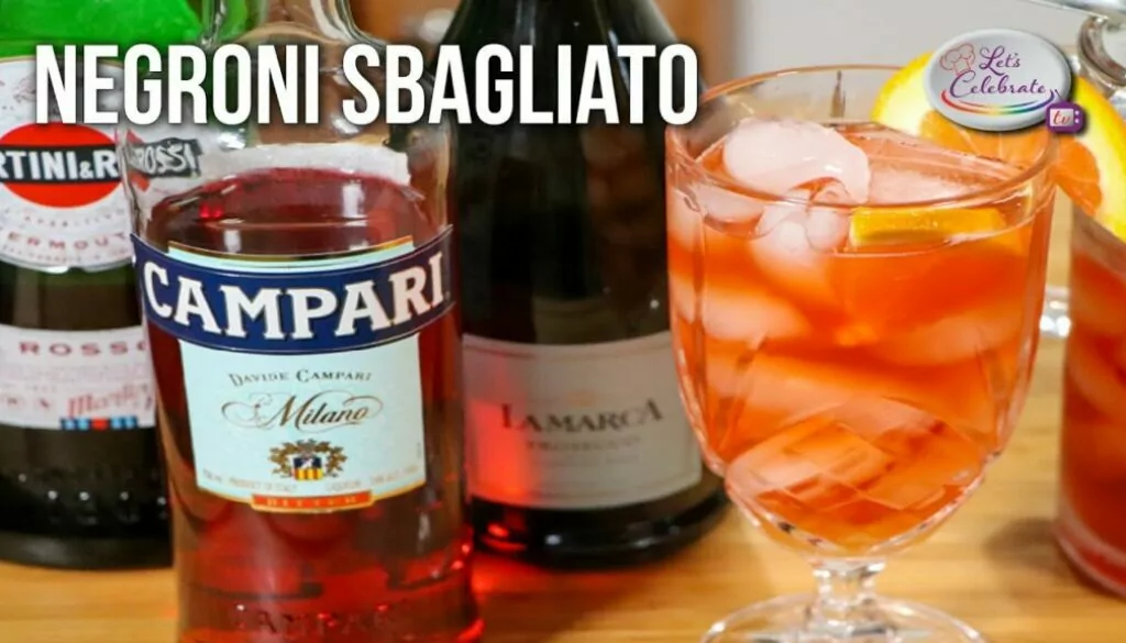Negroni Sbagliato – The Negroni Mistake | Let’s Celebrate TV