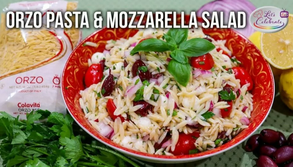 Orzo Pasta and Mozzarella Salad – An Easy Summer Salad