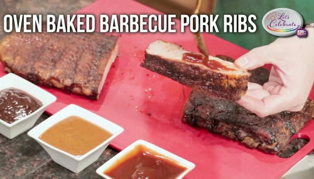 Oven Baked Barbecue Pork Ribs | Let’s Celebrate TV