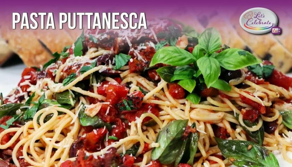 Pasta Puttanesca | Let’s Celebrate TV