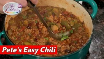 Pete’s Easy Chili – A Hearty Chili with Beans