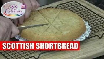 Scottish Shortbread | Let’s Celebrate TV