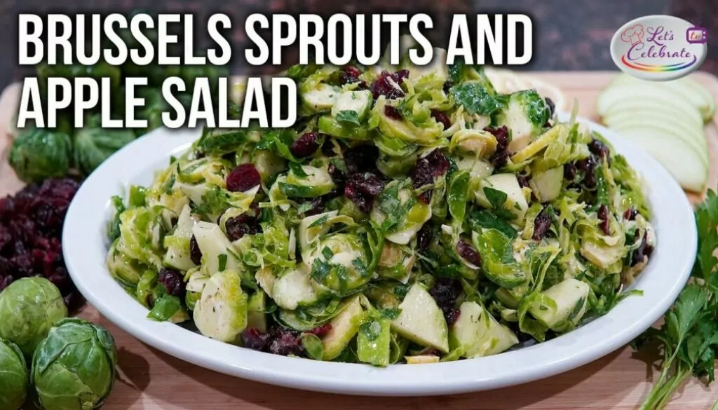 Shaved Brussels Sprouts Salad and Apple Salad with Cranberries