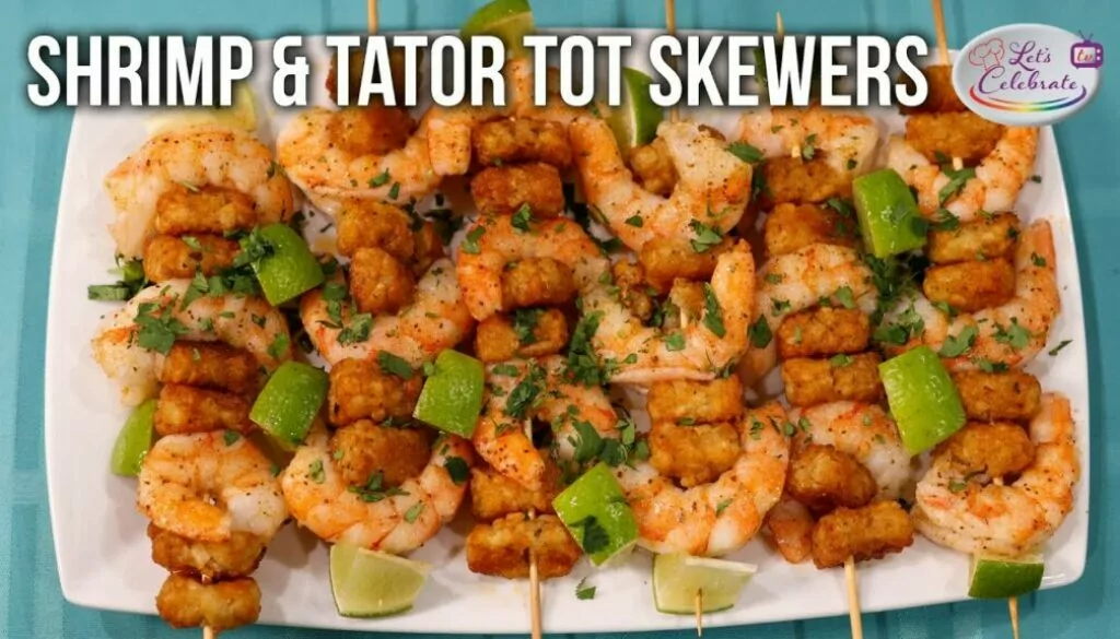 Shrimp and Tator Tot Skewers | A Guilty Pleasure