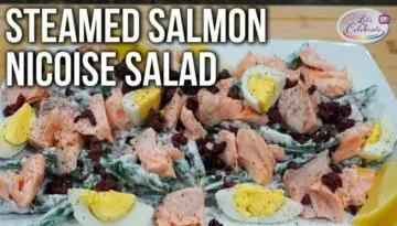 Steamed Salmon Nicoise Salad – Green Bean, Yogurt and Salmon Salad