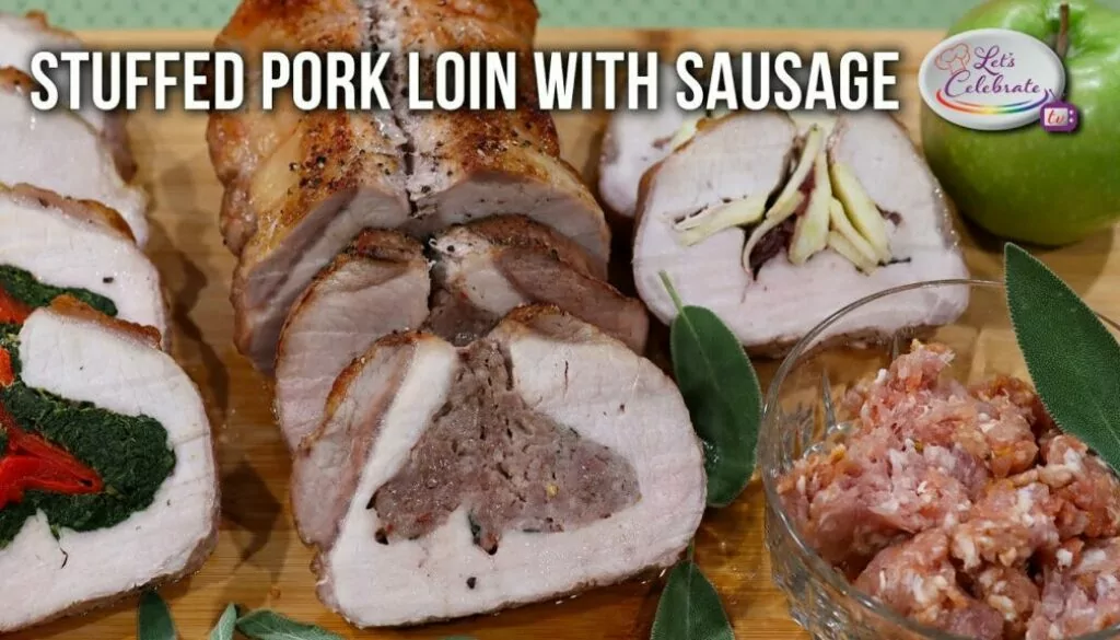 Stuffed Pork Loin with Sausage – Butterflied Pork Loin