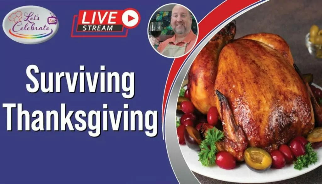 Surviving Thanksgiving – Planning a No Stress Day | Let’s Celebrate TV Live