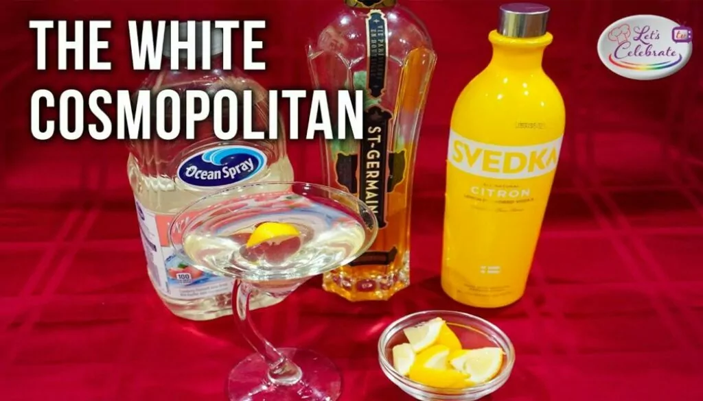 The White Cosmopolitan – Lemon Vodka, Elderflower and White Cranberry