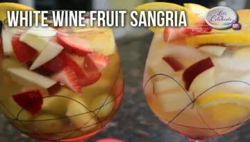 White Wine Summer Fruit Sangria | Let’s Celebrate TV