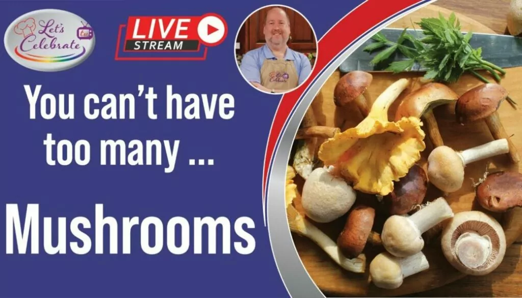 You Can’t Have Too Many Mushrooms – A Fungus Lover’s Dream