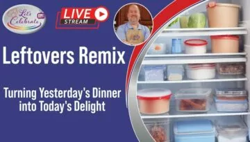 Leftovers Remix: Turning Yesterday’s Dinner into Today’s Delight