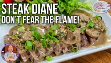 How to Cook Steak Diane in 25 Minutes – Don’t Fear the Flame!