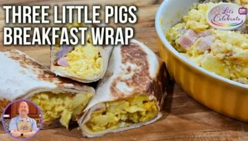 Three Little Pigs Breakfast Wrap – Happily Ever After in Bacon, Ham & Sausage