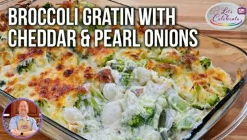 Creamy Broccoli Gratin with Cheddar & Pearl Onions