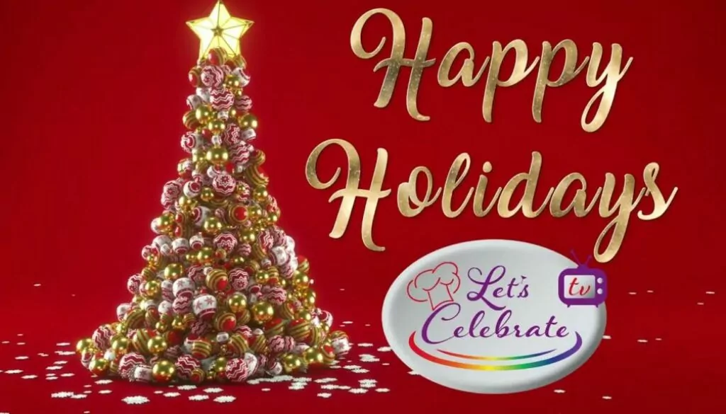 Happy Holidays from Let’s Celebrate TV