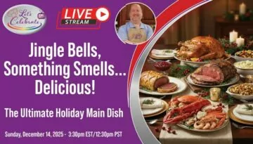 Jingle Bells, Something Smells… Delicious! The Ultimate Holiday Main Dish