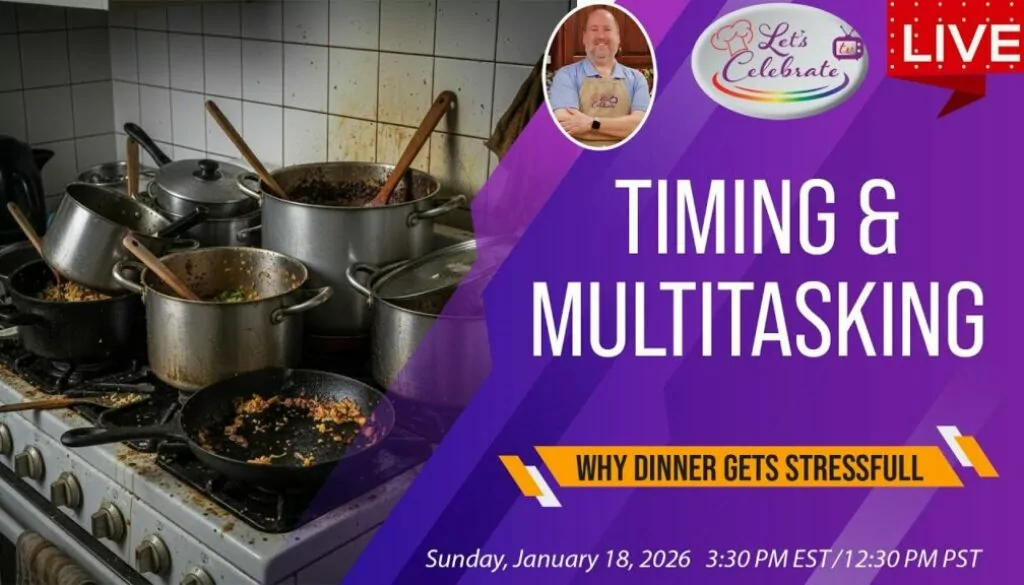 Timing, Multitasking & Why Dinner Gets Stressful