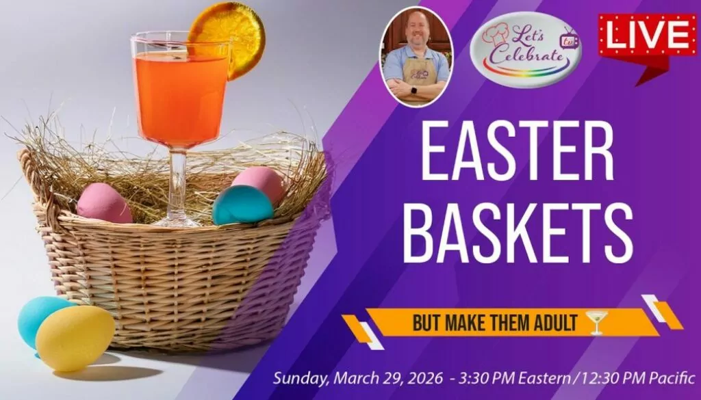 Easter Baskets – But Make Them Adult 🍸