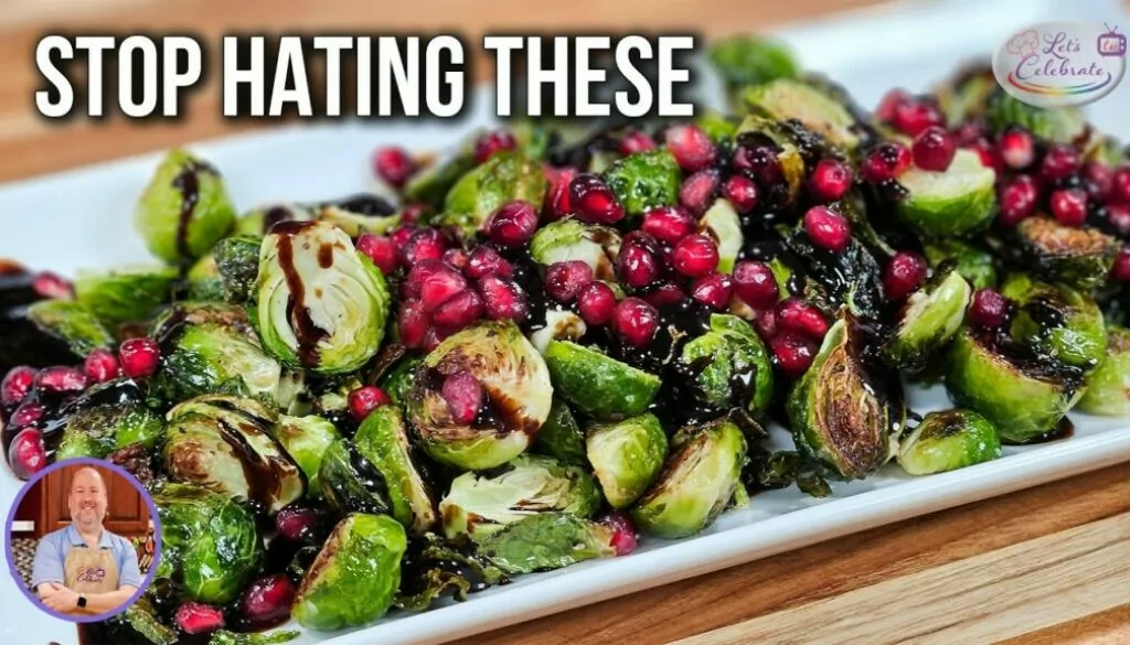 Stop Hating Brussels Sprouts – Roast Them Like This