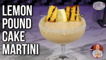 This Grilled Lemon Pound Cake Martini Tastes Like A Dream