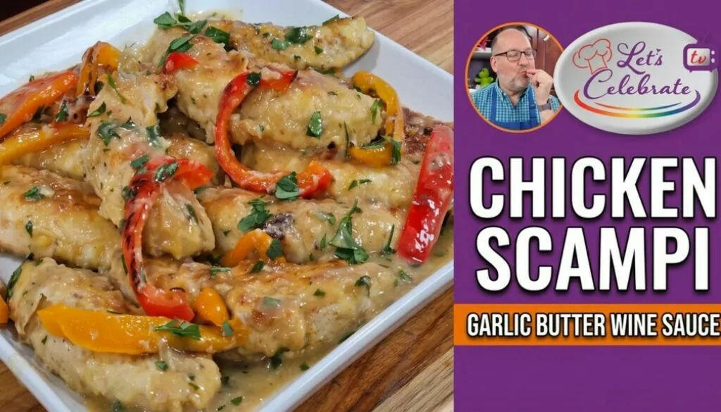 Chicken Scampi – Tender Chicken in a Garlic Butter Wine Sauce